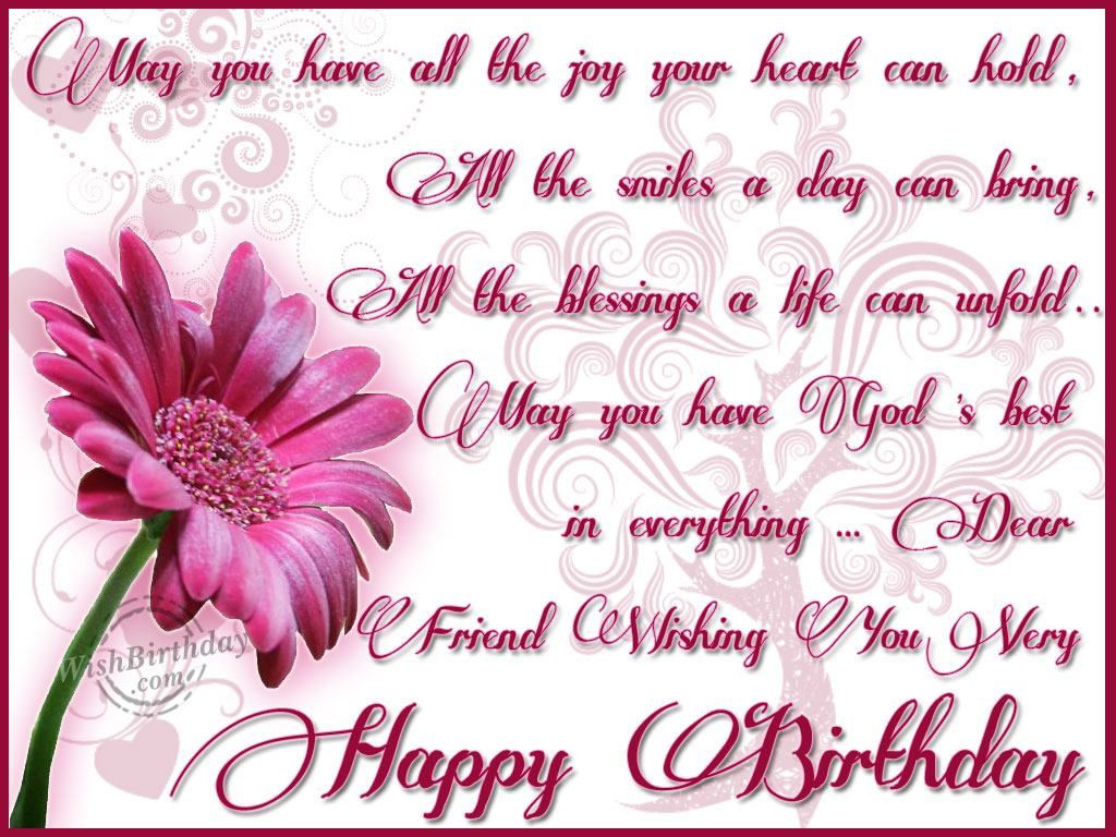 Birthday Wishes For Good Friend
 Dear Friend Wishing You Very Happy Birthday