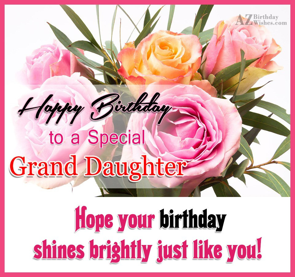 Birthday Wishes For Granddaughters
 Birthday Wishes For Granddaughter