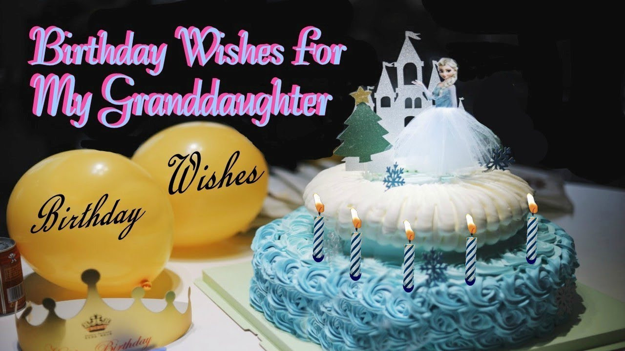 Birthday Wishes For Granddaughters
 Birthday Wishes For My Granddaughter