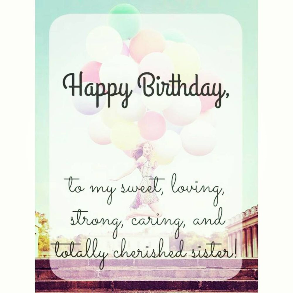 Birthday Wishes For Sister Quotes
 60 Happy Birthday Sister Quotes and Messages 2019