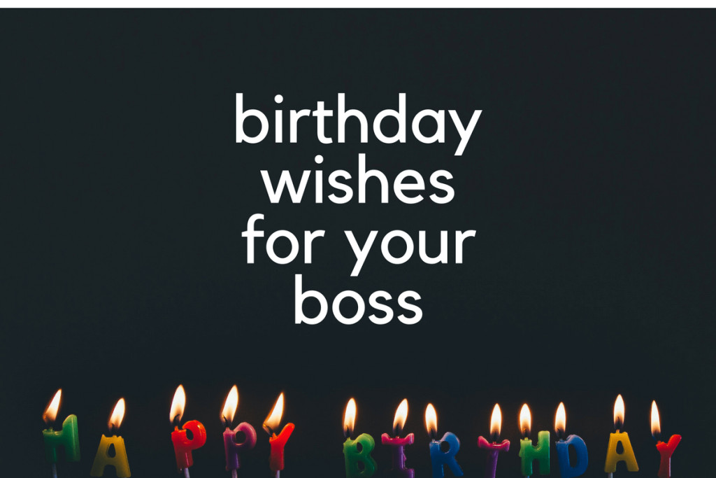 Birthday Wishes For Your Boss
 Birthday Wishes for Boss What to Say and How OFFSITE