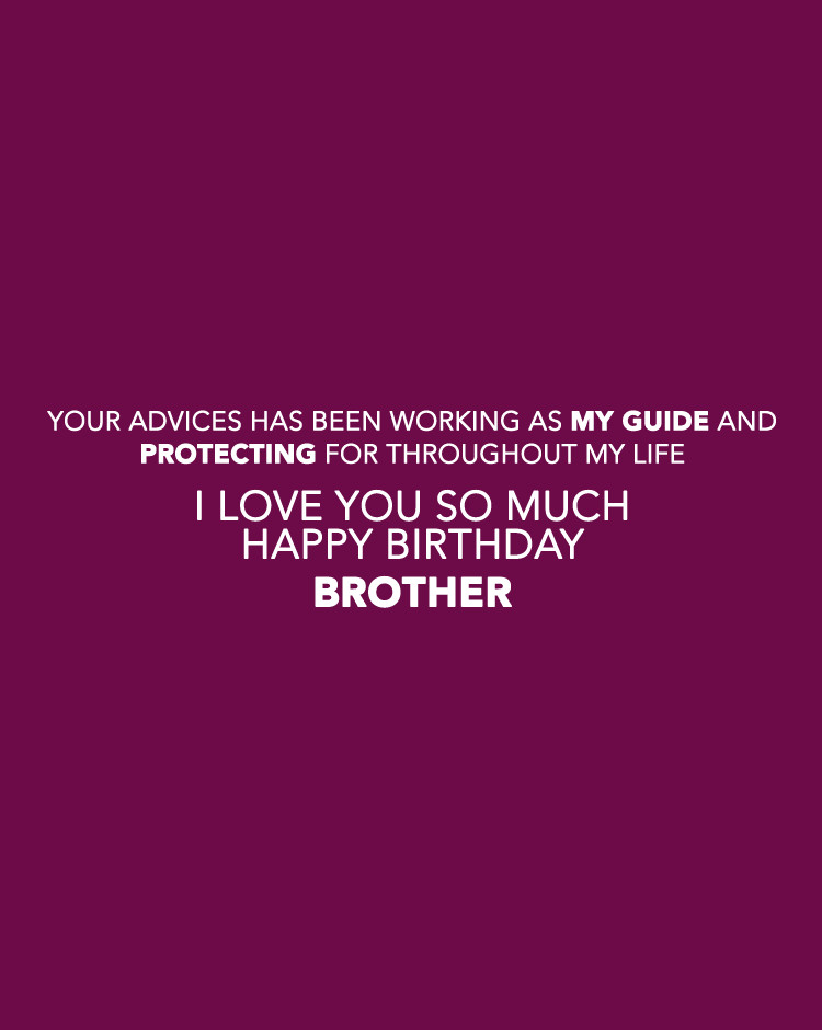 Birthday Wishes Quotes For Brother
 40 Inspirational Happy Birthday Wishes Quotes For Brother