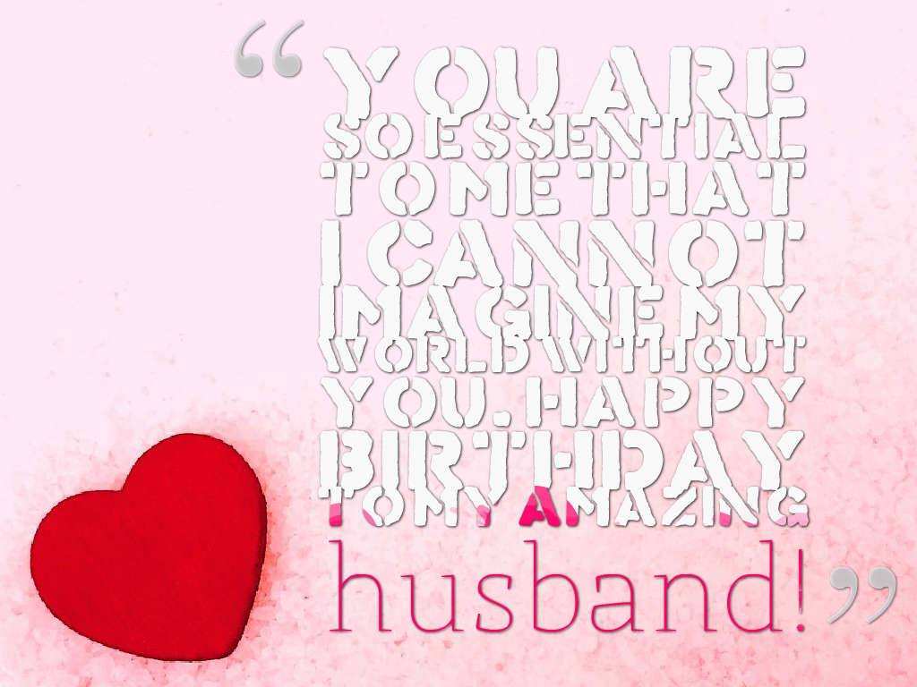 Birthday Wishes Quotes For Husband
 100 Unique Birthday Wishes for Husband with Love