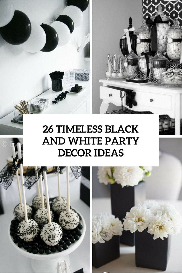 Black And White Birthday Party Decorations
 26 Timeless Black And White Party Ideas Shelterness