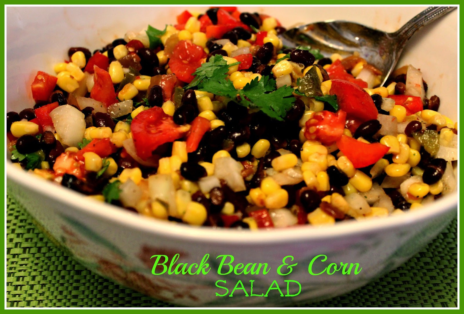 Black Bean And Corn Salad
 Sweet Tea and Cornbread Black Bean and Corn Salad