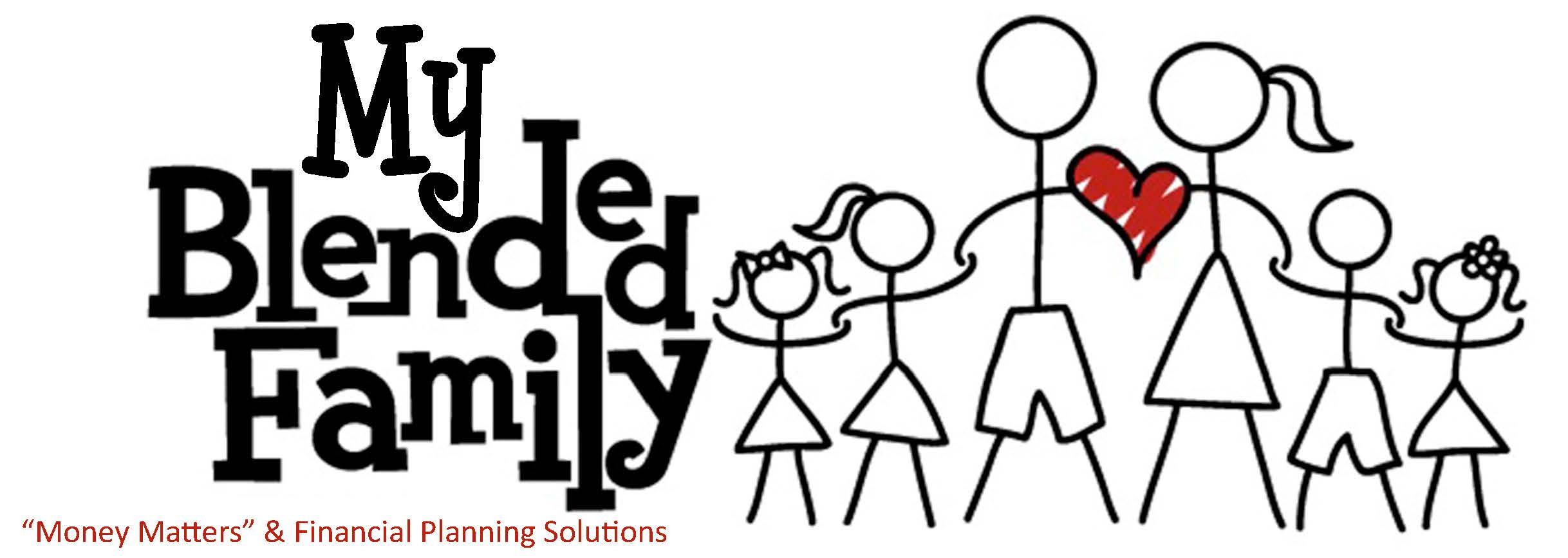 Blended Family Quotes
 Blended Family Financial Planning DMJ & Associates