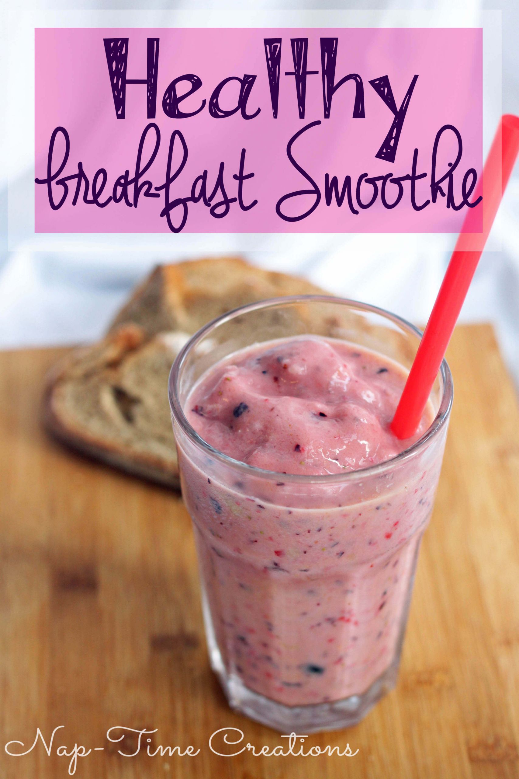 Breakfast Fruit Smoothie Recipe
 Healthy Breakfast Smoothie Recipe Nap time Creations