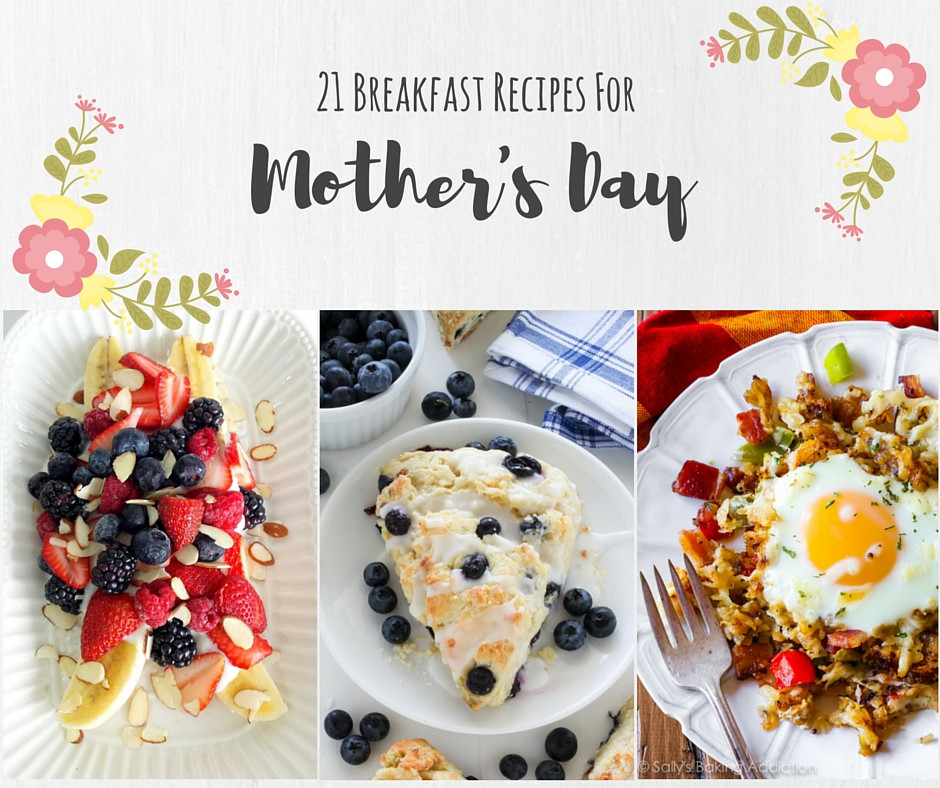 Breakfast Ideas For Mother's Day
 21 Breakfast Recipes for Mother’s Day – Buttercream Blonde