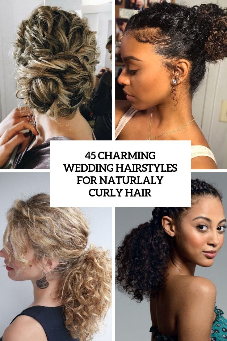 Bridesmaid Hairstyles For Curly Hair
 45 Charming Bride s Wedding Hairstyles For Naturally Curly