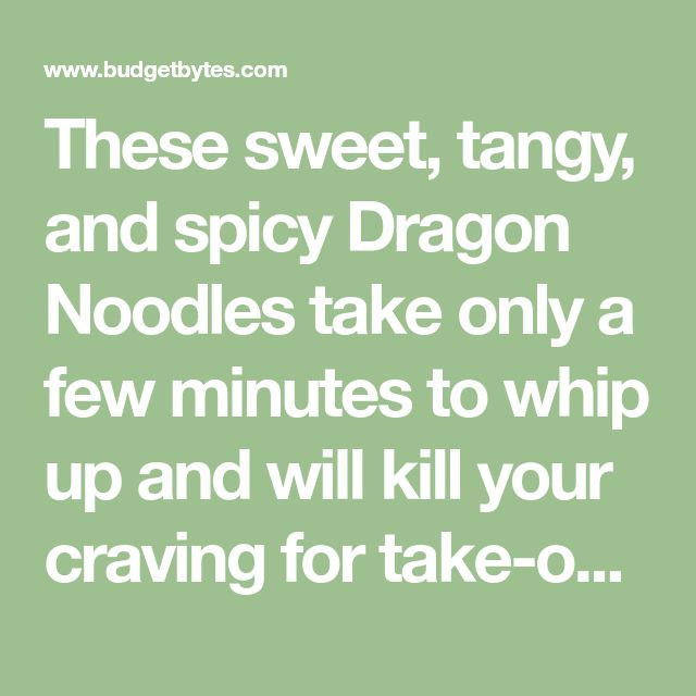 Budget Bytes Dragon Noodles
 15 Minute Spicy Dragon Noodles Recipe Bud Bytes