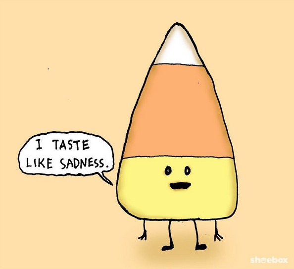 Candy Corn Meme
 Candy Corn Tastes Like Plastic and Despair