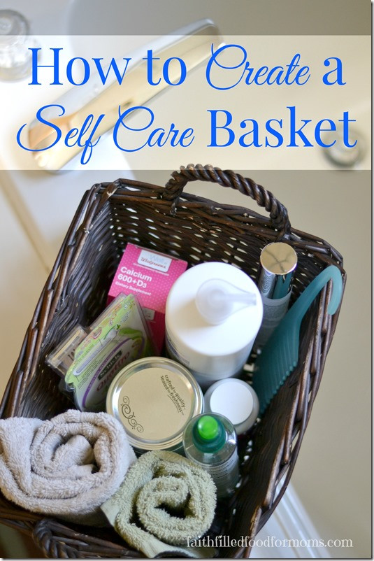 Caregiver Gift Basket Ideas
 How to Create a Self Care Basket for Womens Health