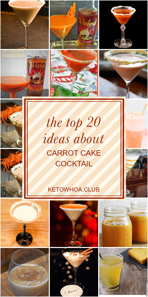 Carrot Cake Cocktail
 The top 20 Ideas About Carrot Cake Cocktail Best Round