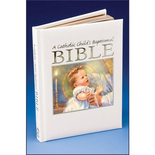 Catholic Children Gifts
 A Catholic Child s Baptismal Bible