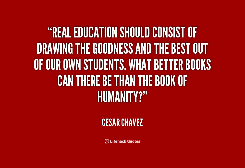 Cesar Chavez Quotes On Education
 Cesar Chavez Quotes Education QuotesGram