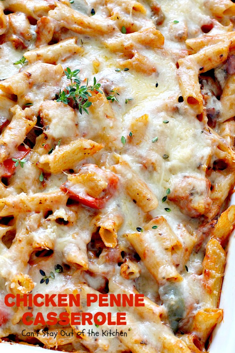 Chicken Penne Casserole
 Chicken Archives Can t Stay Out of the Kitchen