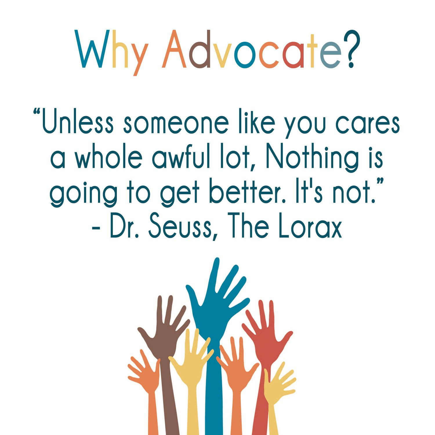 Child Advocate Quotes
 Learn how to be e a more informed and empowered advocate