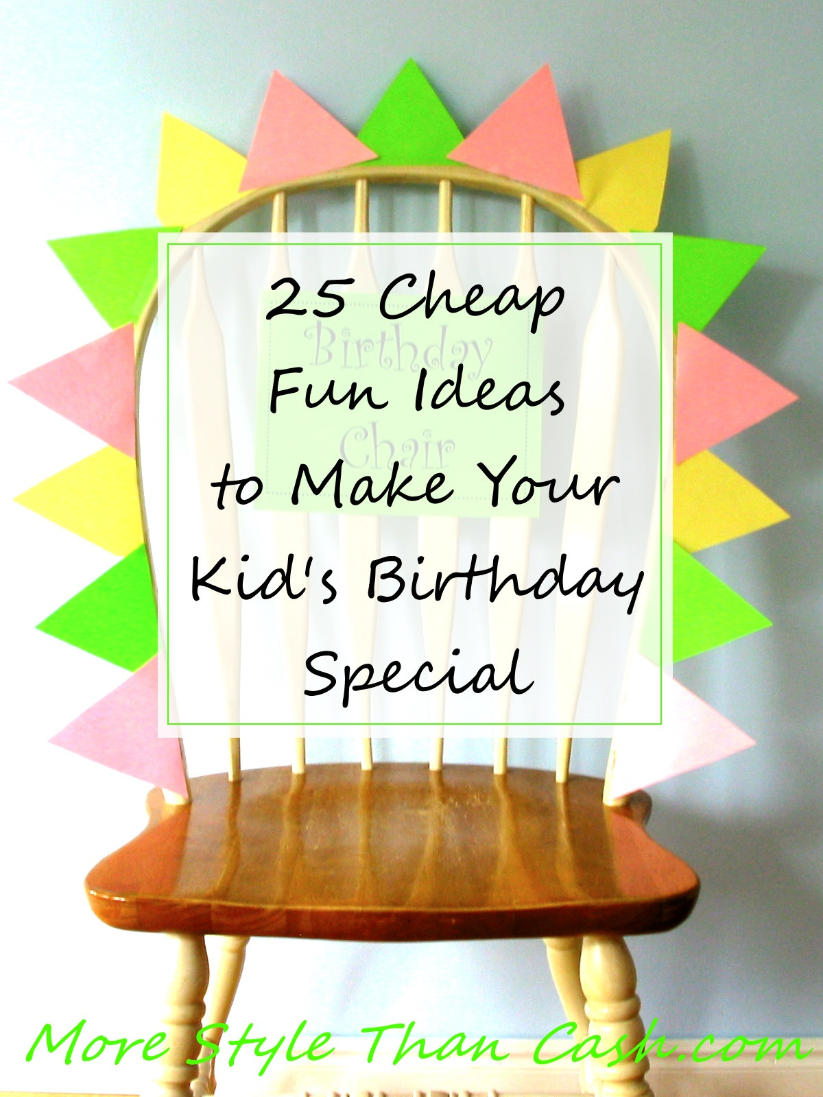 Child Birthday Gift Idea
 25 Inexpensive Fun Ideas To Make a Child s Birthday Special