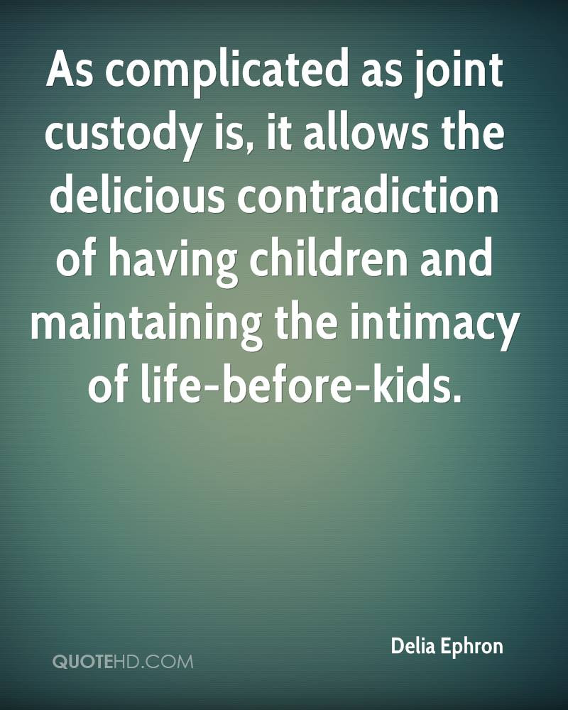 Child Custody Quotes
 Inspirational Quotes About Custody QuotesGram