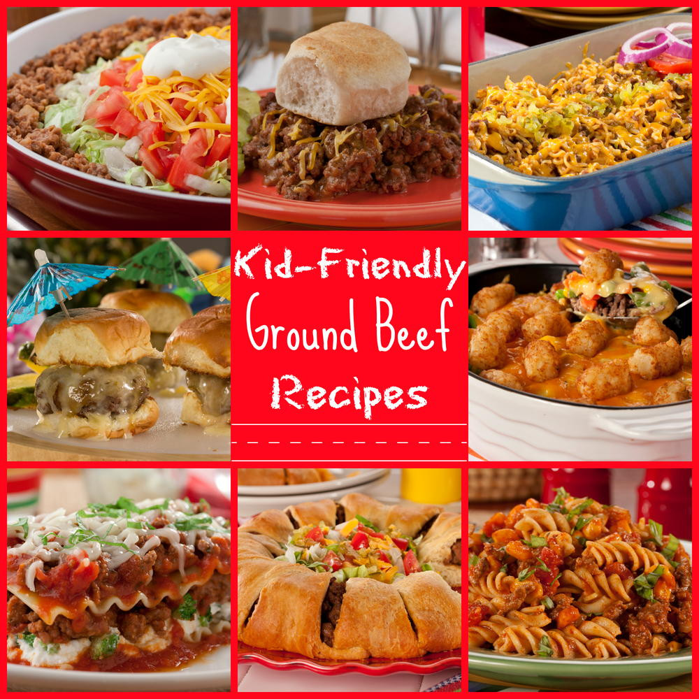 Child Friendly Recipes
 25 Kid Friendly Ground Beef Recipes