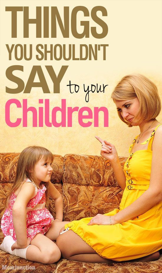 Child Only Health Insurance Quotes
 5 Things You Should Never Say to Your Children With