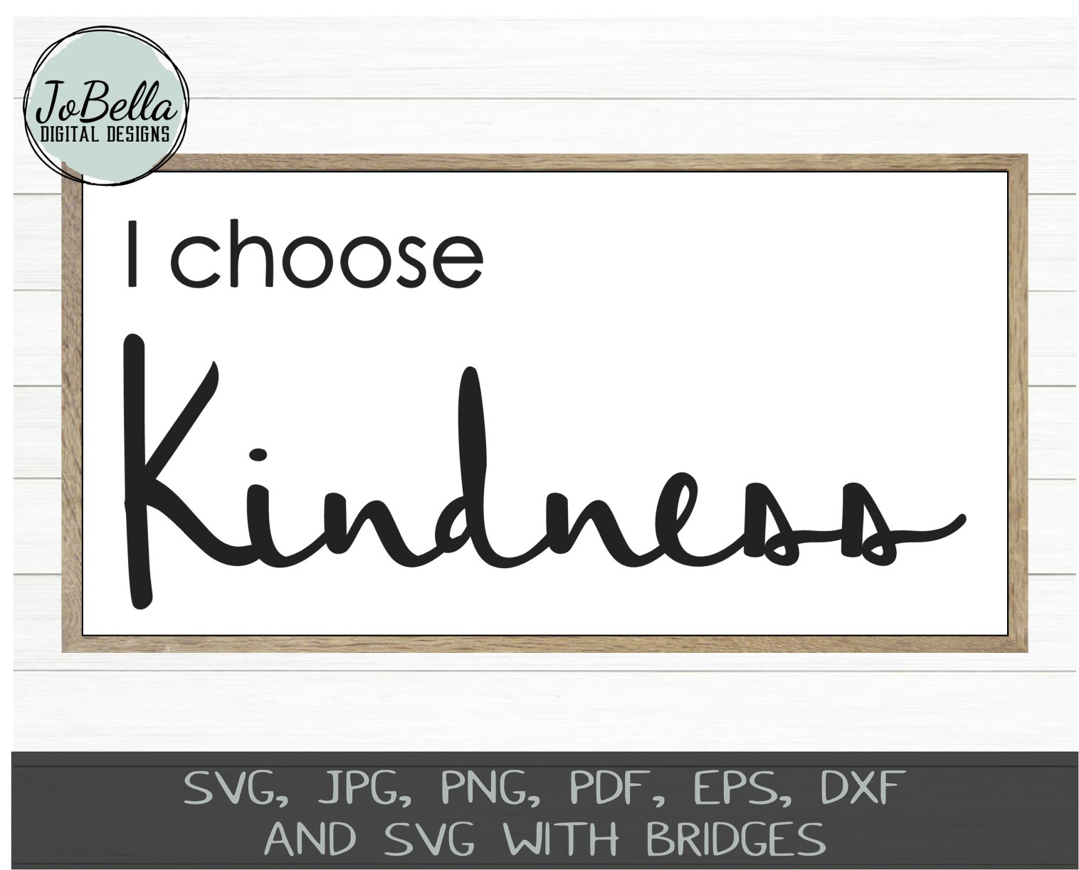 Choose Kindness Quotes
 Kindness Bundle 1 SVG Cut Files and Printables Set of 8