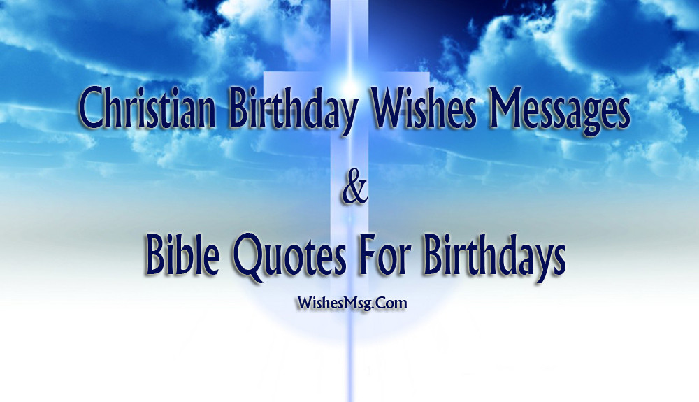 Christian Birthday Wishes For Son
 Spiritual Birthday Bible Verse For Son Knowing Jesus