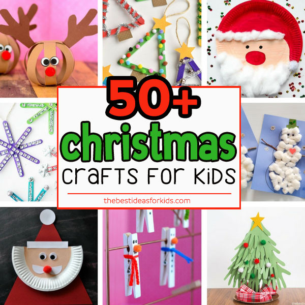 Christmas Craft Ideas For Kids
 50 Christmas Crafts for Kids The Best Ideas for Kids