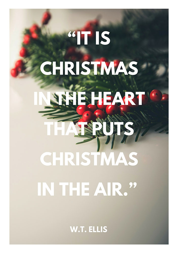 Christmas Holiday Quotes
 10 Christmas quotes to add some cheer to the festive