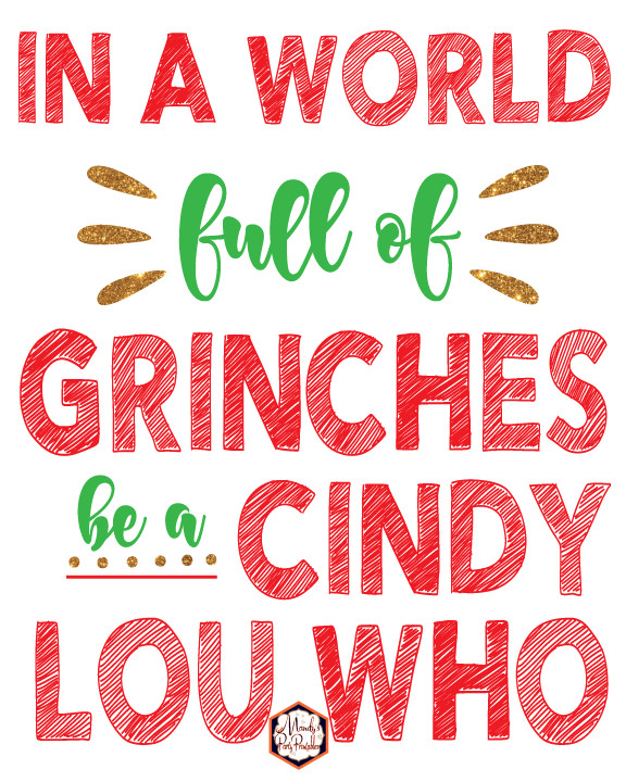 Christmas Quote From The Grinch
 Grinch Quote Free Christmas Printable Sign