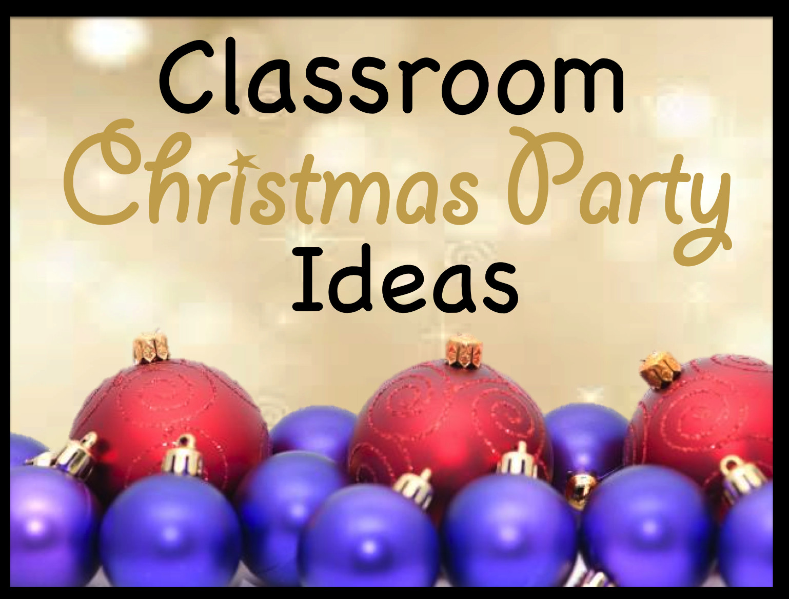 Classroom Holiday Party Ideas
 Your Teacher s Aide November 2013