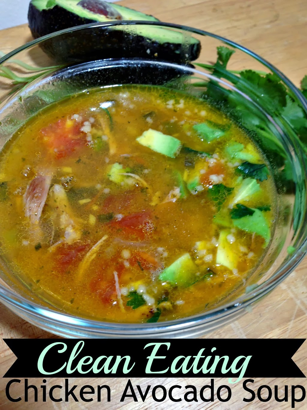 Clean Eating Chicken
 Broke and Bougie Clean Eating Chicken Avocado Soup