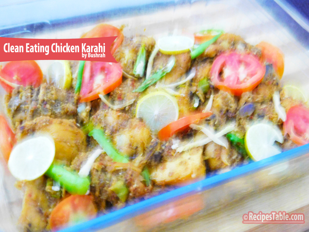 Clean Eating Chicken
 Recipe Clean Eating Chicken Karahi Recipestable