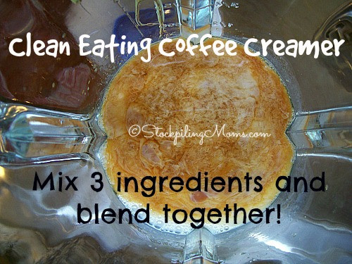 Clean Eating Coffee Creamer
 Clean Eating Coffee Creamer