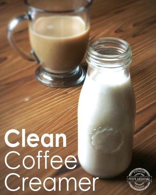 Clean Eating Coffee Creamer
 Clean and Affordable Coffee Creamer Recipe