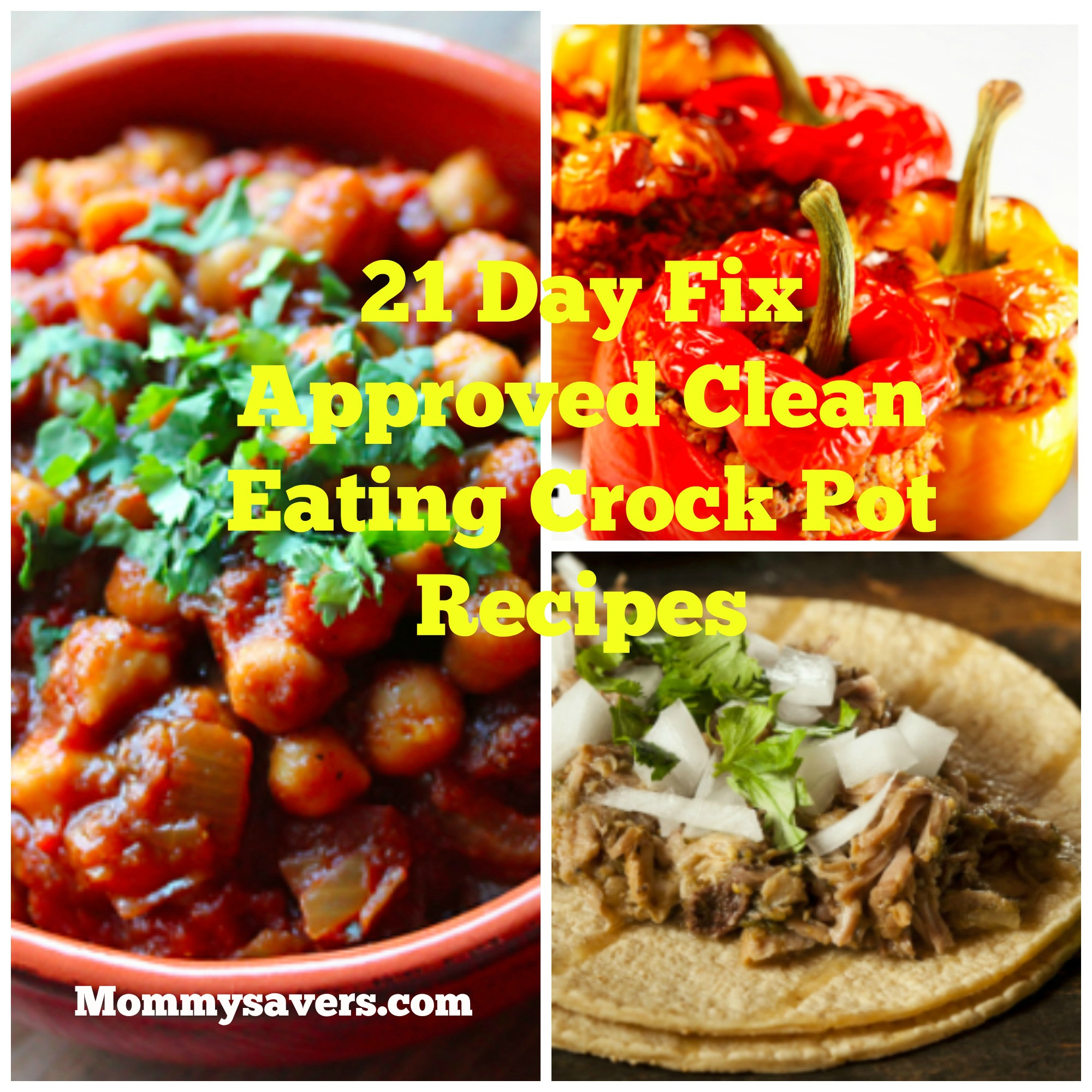 Clean Eating Crockpot Meals
 21 Day Fix Approved Clean Eating Crock Pot Recipes