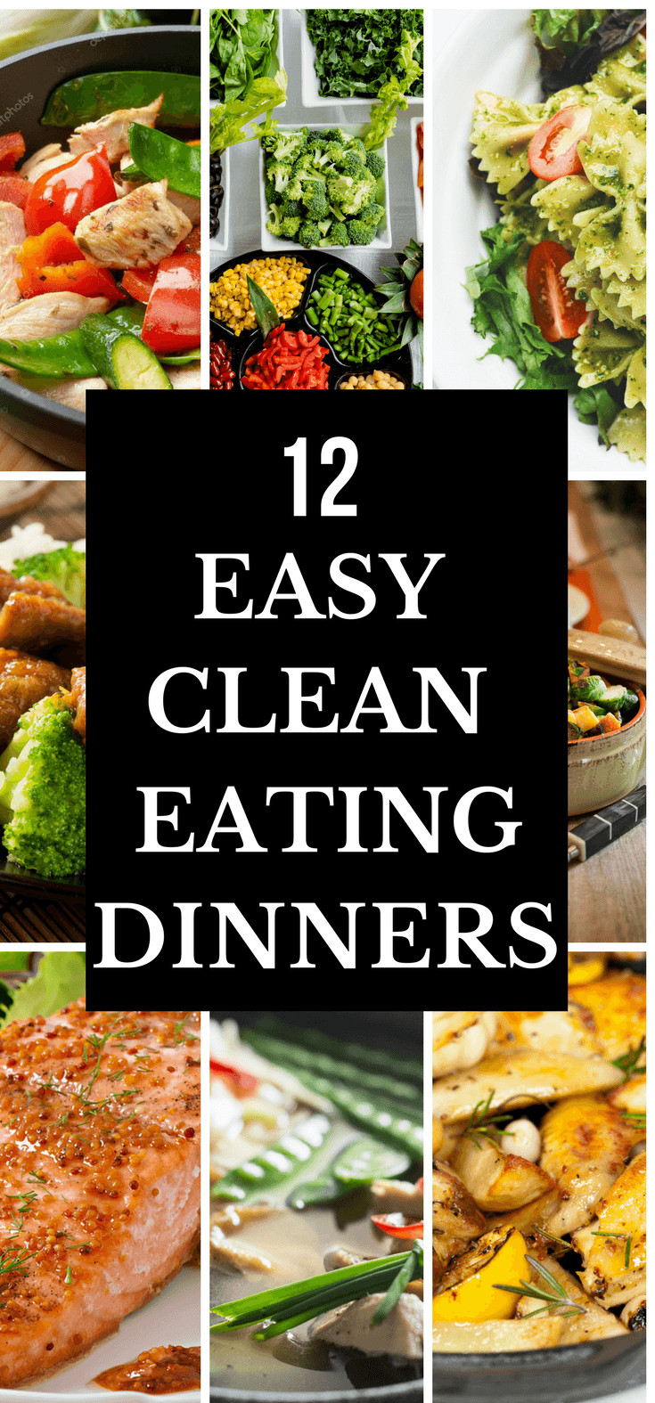 Clean Eating Dinner
 12 Easy Clean Eating Dinner Recipes Ready To Eat In 30 Minutes