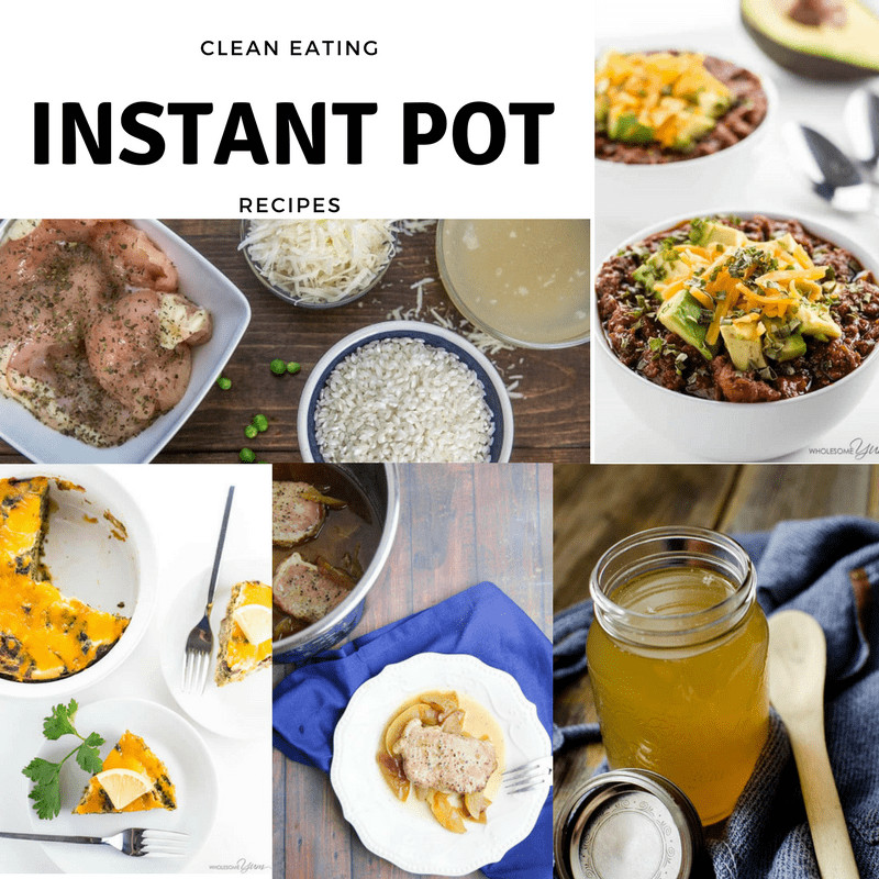 Clean Eating Instant Pot Recipes
 20 Clean Eating Instant Pot Recipes that ll make you