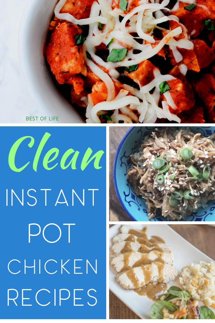 Clean Eating Instant Pot Recipes
 Clean Instant Pot Recipes with Chicken The Best of Life