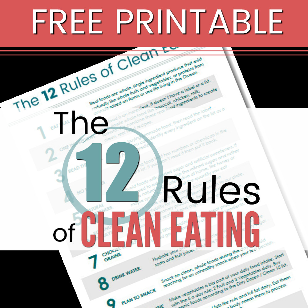 Clean Eating Rules
 The 12 Clean Eating Rules
