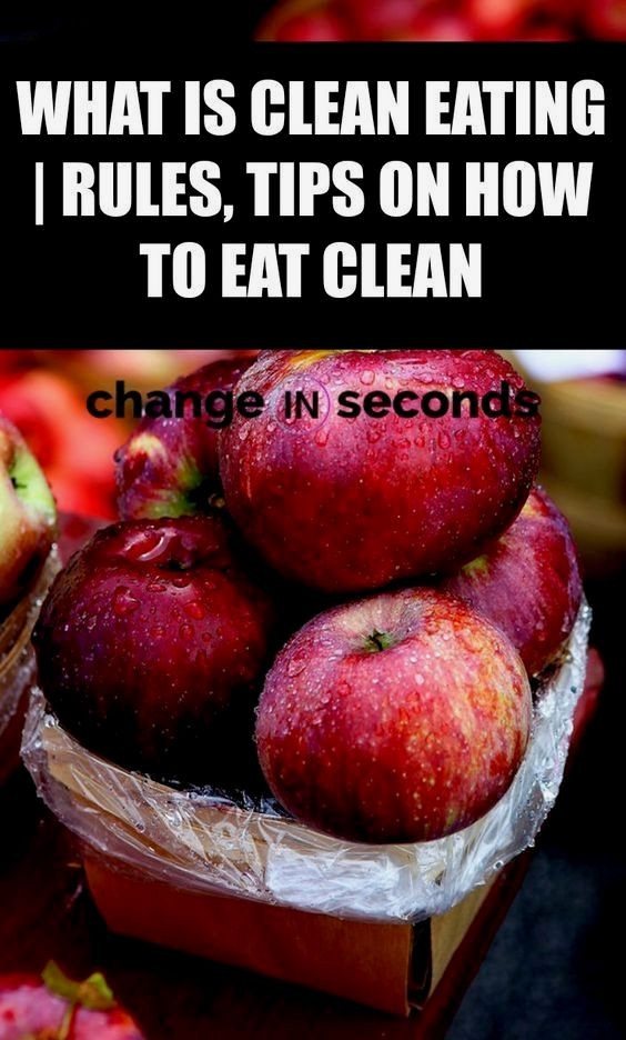 Clean Eating Rules
 What Is Clean Eating Tips Rules Benefits How To Eat