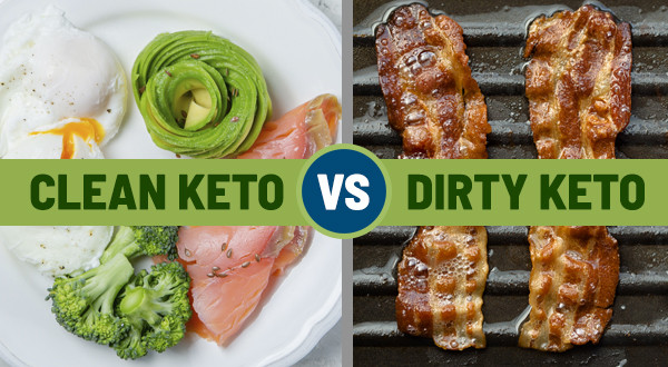 Clean Eating Vs Keto
 Clean Keto Diet vs Dirty Keto Diet PLUS 13 Tips for