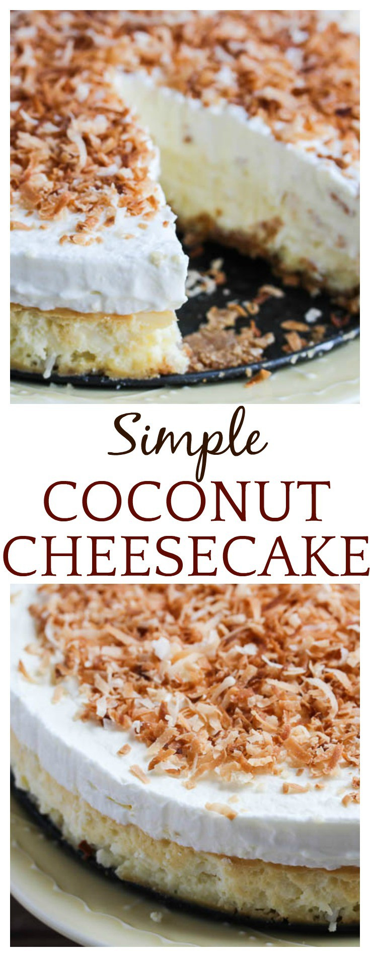 Coconut Cheesecake Recipe
 Simple Coconut Cheesecake with The Cheesecake Factory at