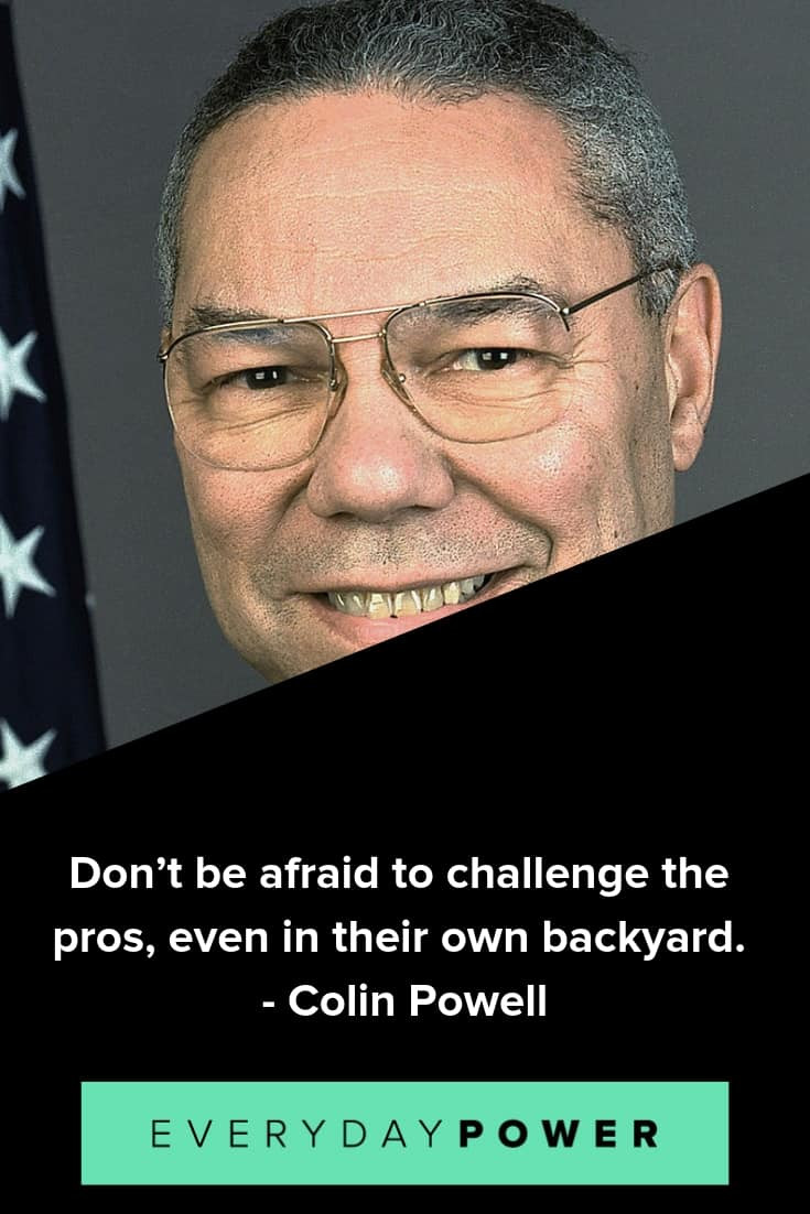 Colin Powell Leadership Quotes
 Colin Powell quotes praising preparation and hard work