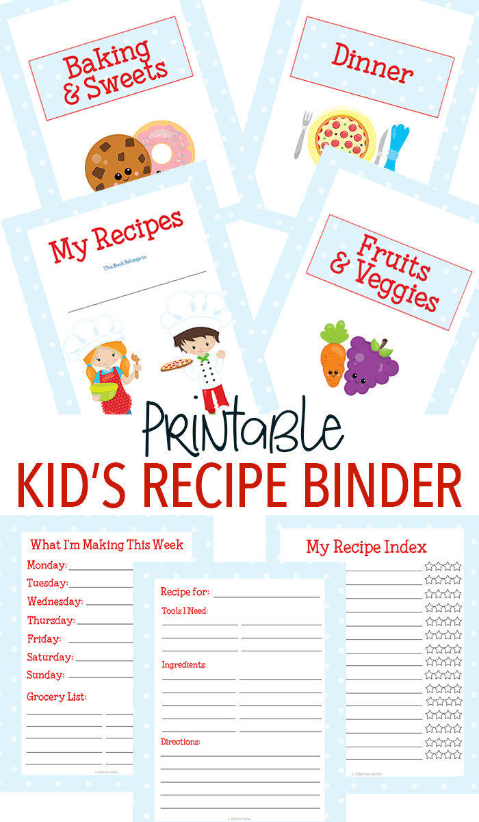 Cooking Class: 57 Fun Recipes Kids Will Love To Make (And Eat!)
 Printable Recipe Binder for Kids Who Love to Cook