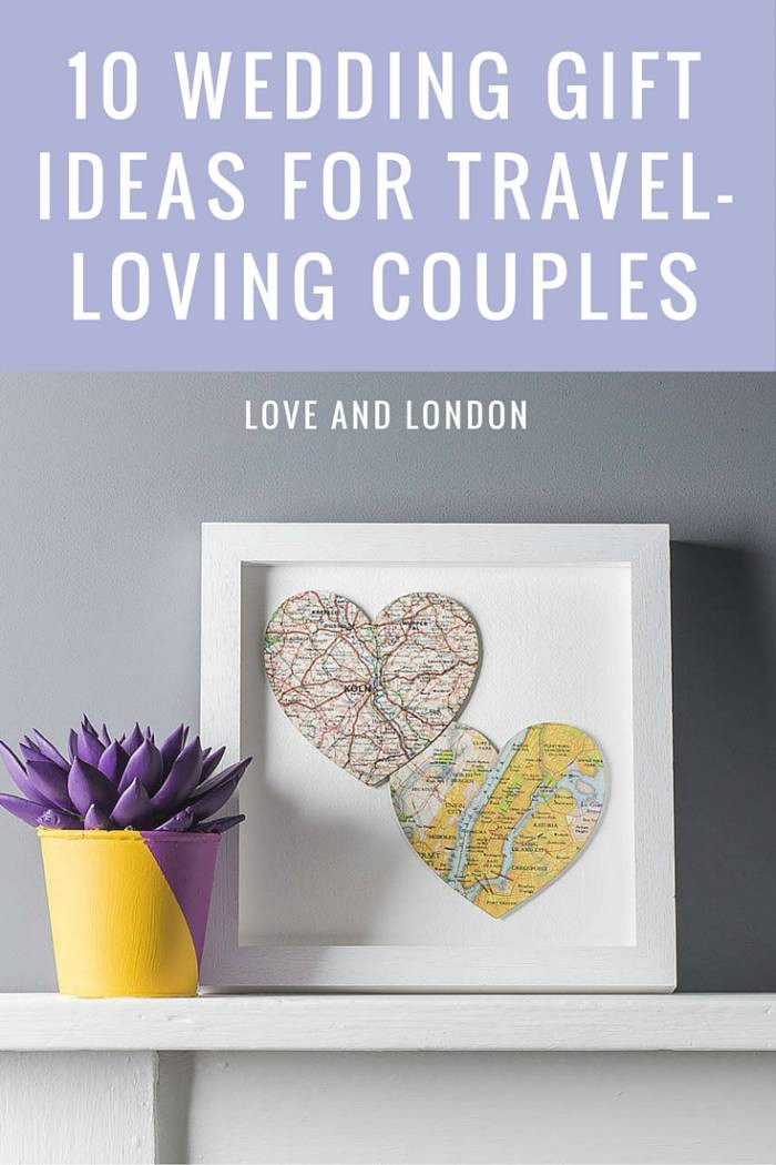 Cool Gift Ideas For Couples
 10 Wedding Gift Ideas for Your Favourite Travel Loving