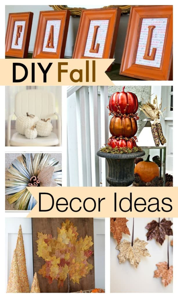 Craft Ideas For Fall Decorating
 10 DIY Fall Decor Ideas