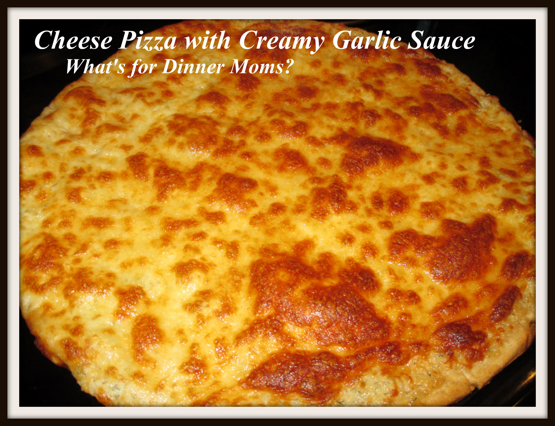 Creamy Garlic Pizza Sauce
 Ve able Pizza with Creamy Garlic Sauce – What s for
