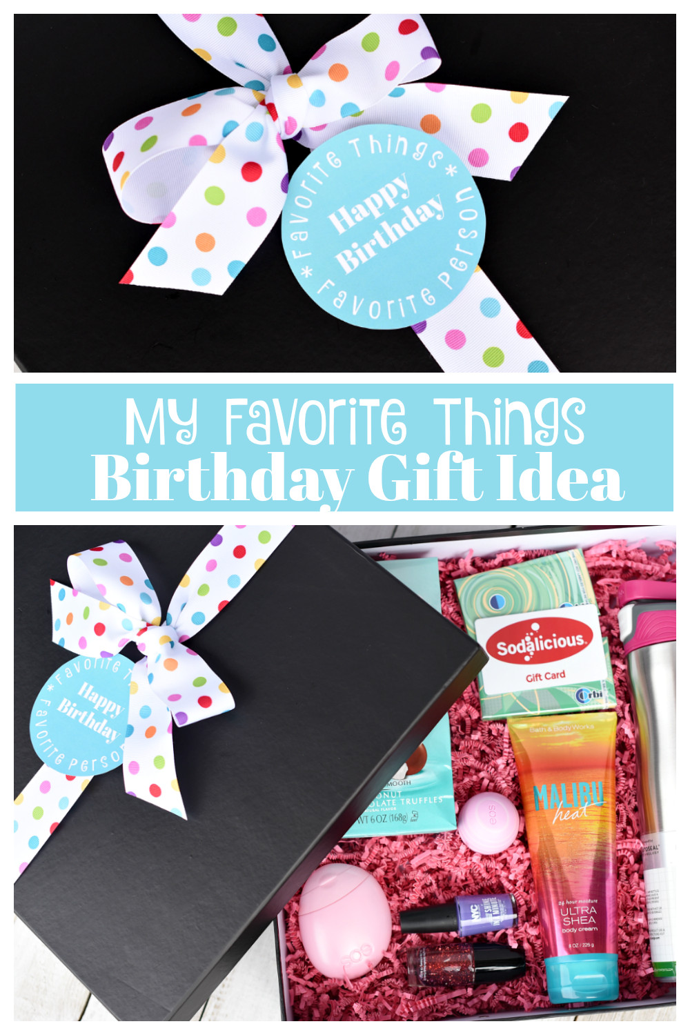 Creative Birthday Gift Ideas For Best Friend
 My Favorite Things Birthday Gifts for Your Best Friend