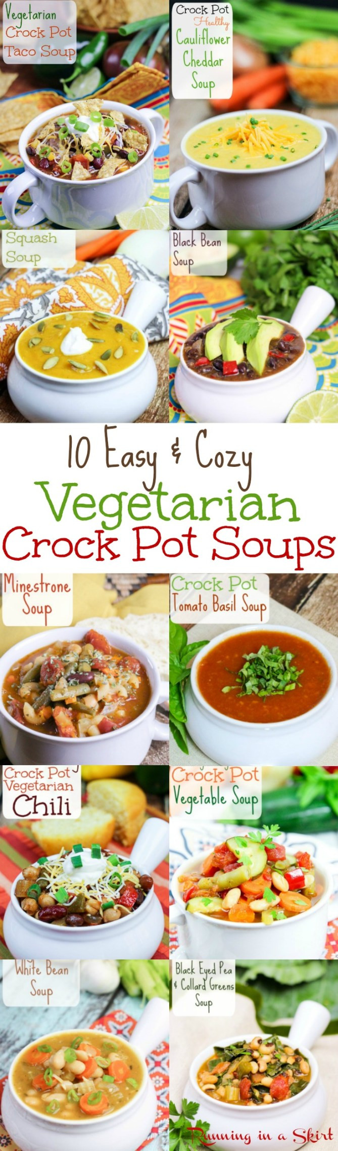 Crock Pot Recipes Vegetarian
 10 Cozy Ve arian Crock Pot Soup recipes